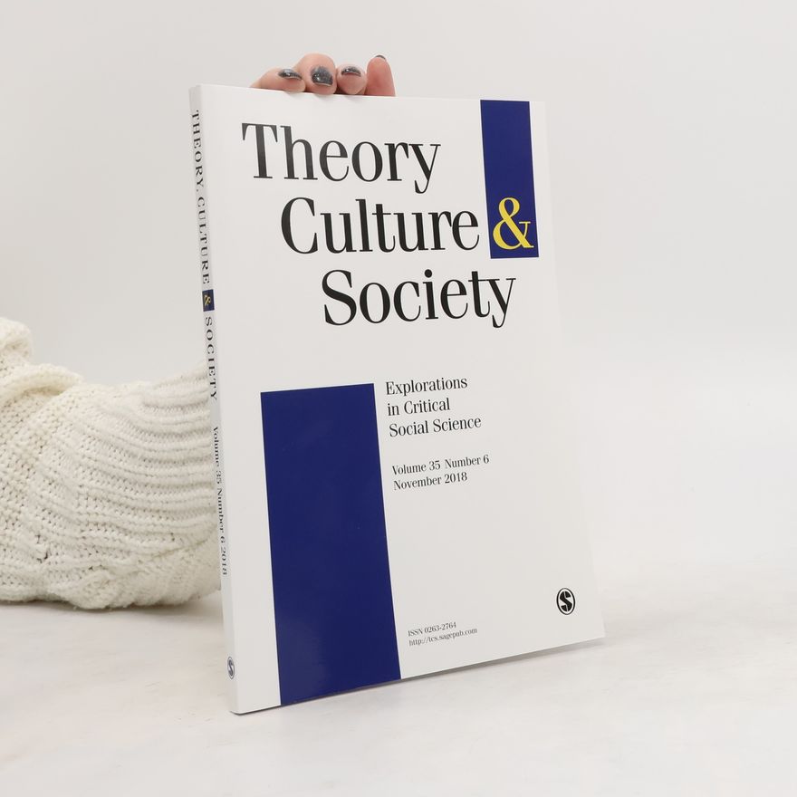 Kolektiv autorů Theory, Culture & Society 6/2018