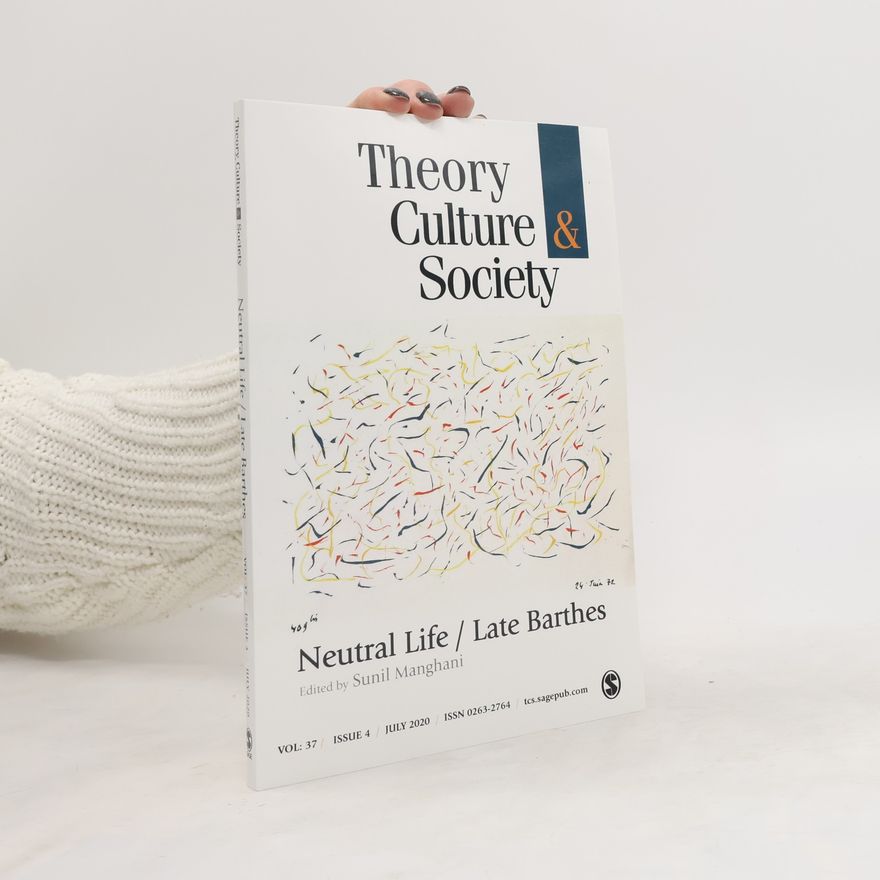 Sunil Manghani Theory, Culture & Society. Vol 37. Issue 4. 7/2020