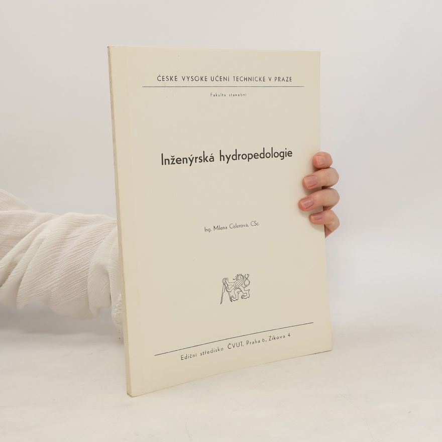 Milena Císlerová Inženýrská hydropedologie