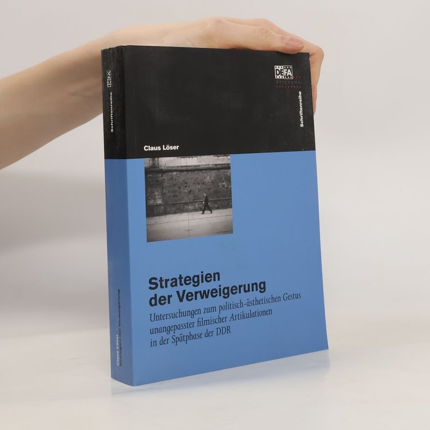 Claus Löser Strategien der Verweigerung