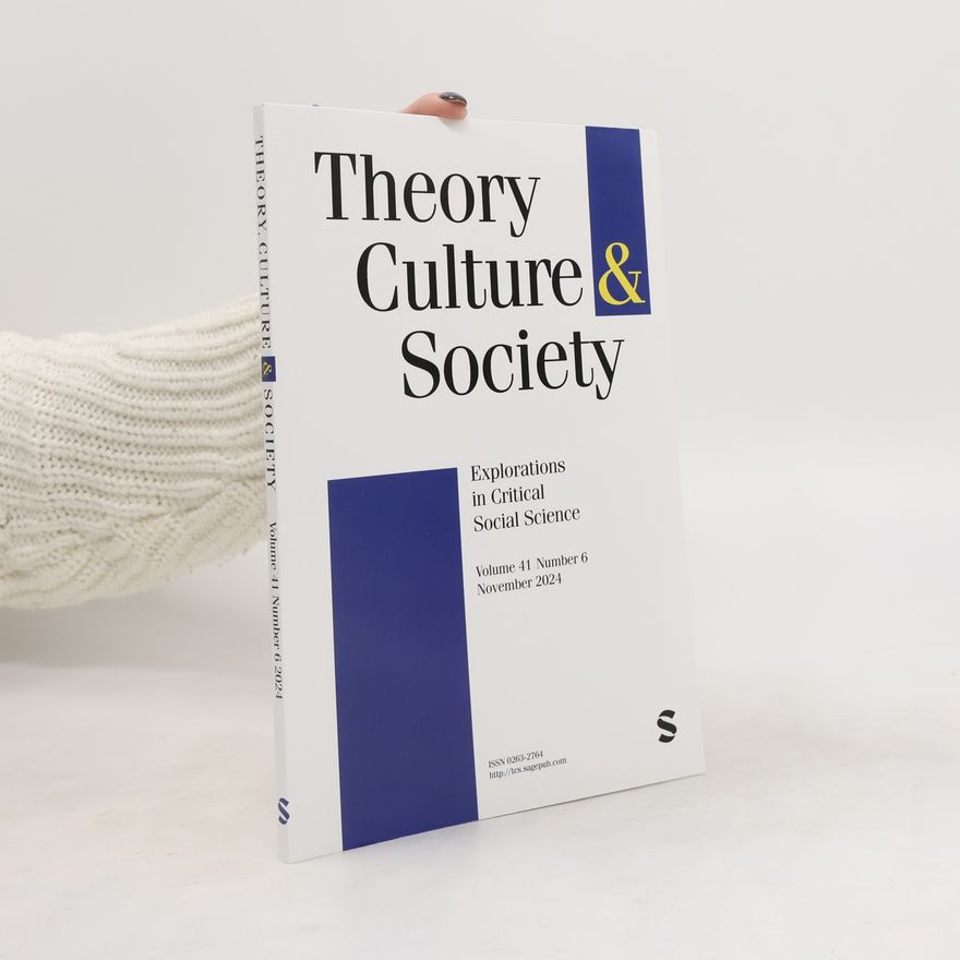 Kolektiv autorů Theory Culture & Society 6/2024