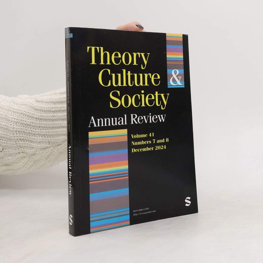 Kolektiv autorů Theory Culture & Society 7-8/2024