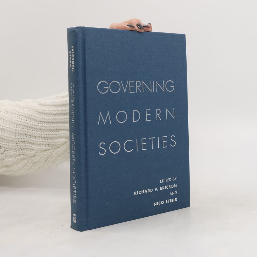 Richard Victor Ericson Governing Modern Societies