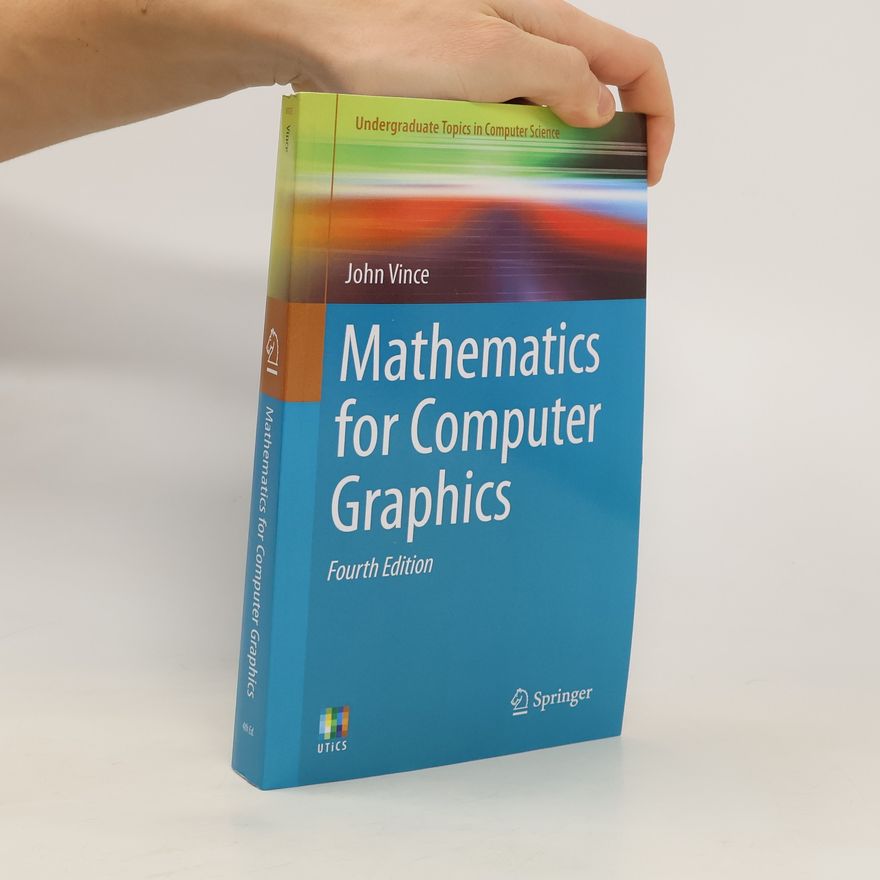 John Vince Mathematics for Computer Graphics