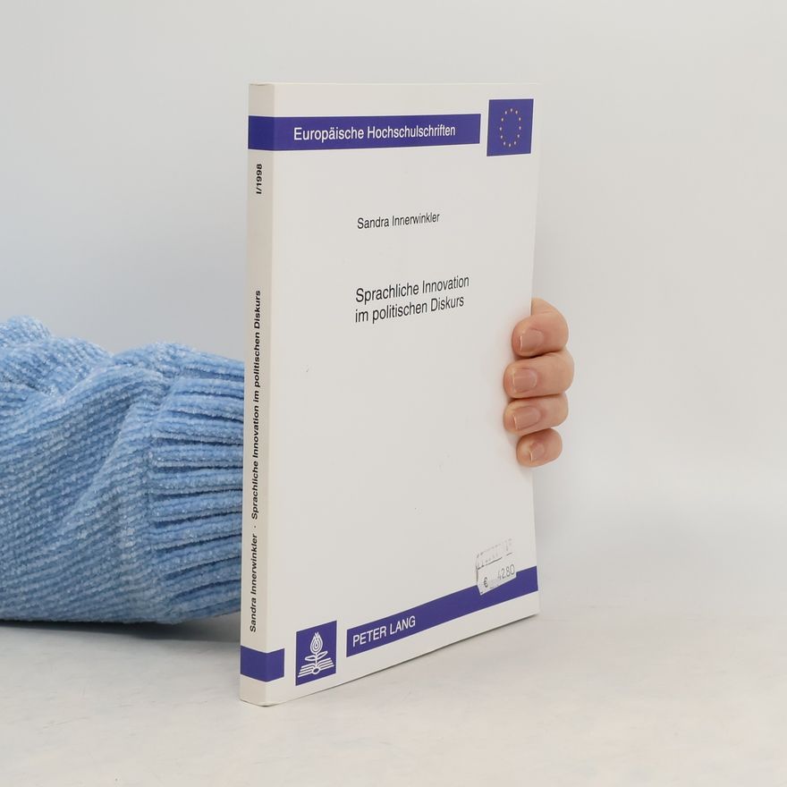 Sandra Innerwinkler Sprachliche Innovation im politischen Diskurs