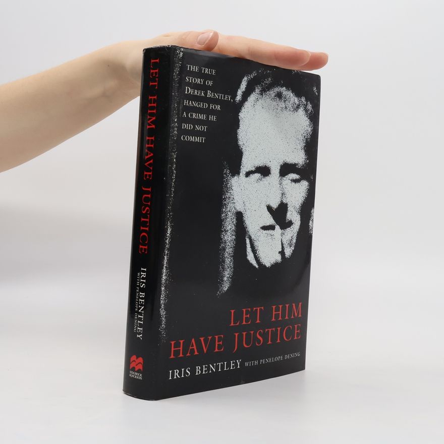 Iris Bentley Let Him Have Justice