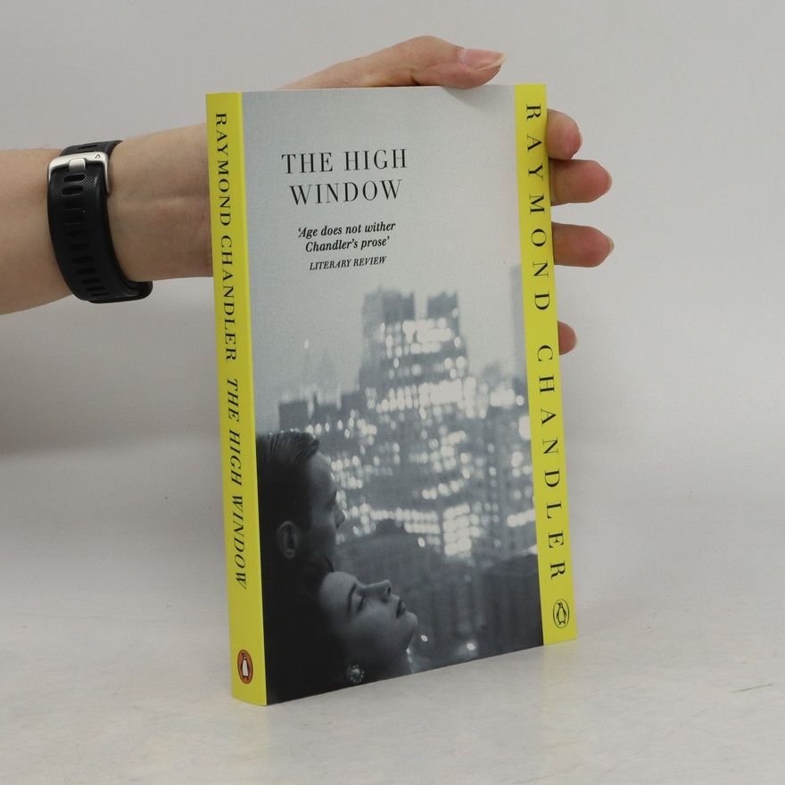 Raymond Chandler The High Window