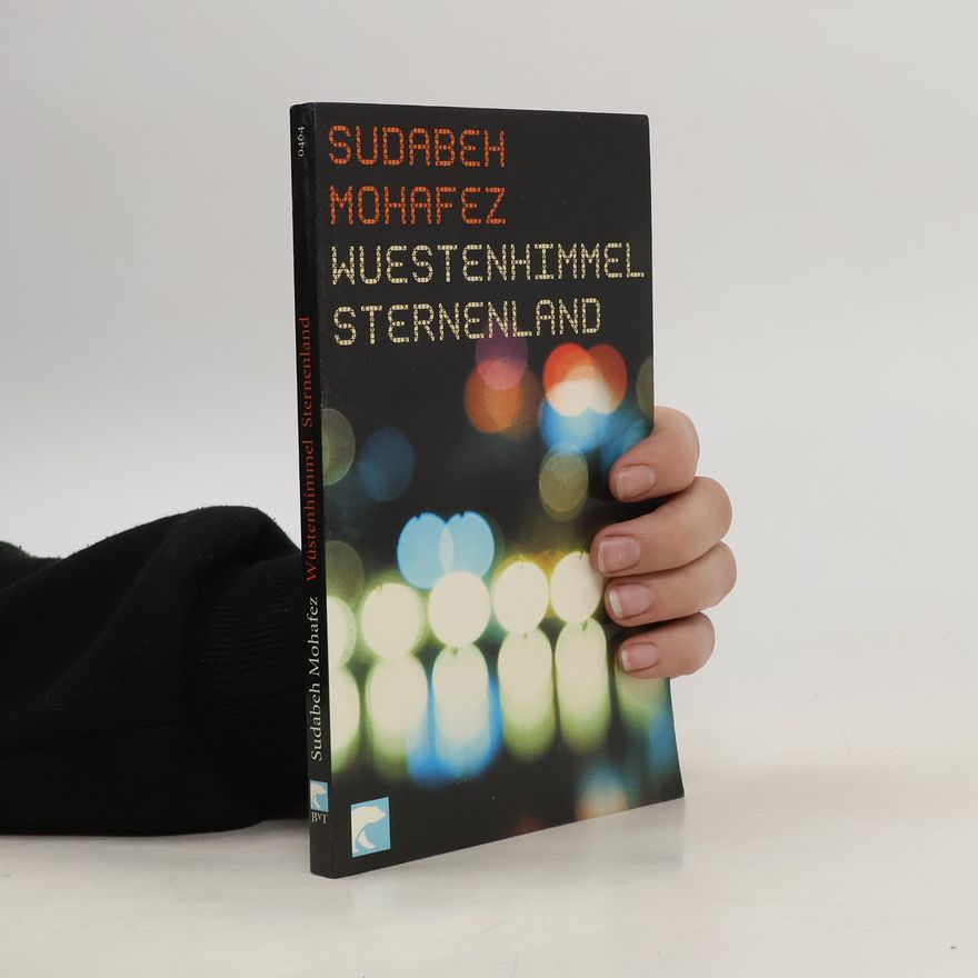 Sudabeh Mohafez Wüstenhimmel Sternenland