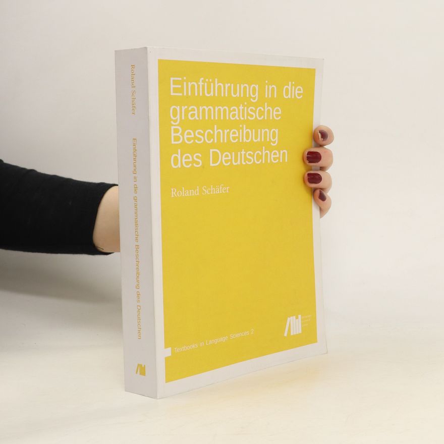 Roland Schäfer Einführung in die grammatische Beschreibung des Deutschen