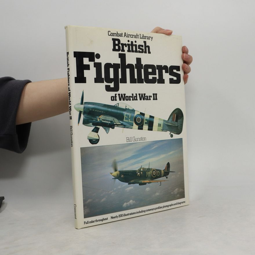 Bill Gunston British Fighters of World War II