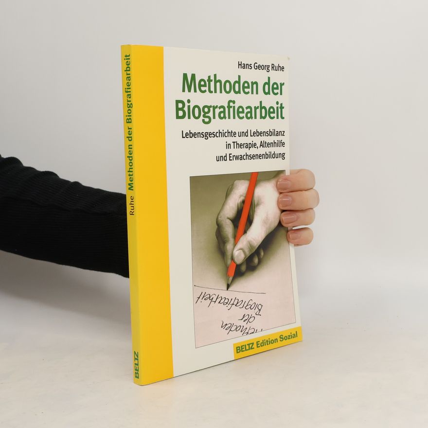 Hans Georg Ruhe Methoden der Biografiearbeit