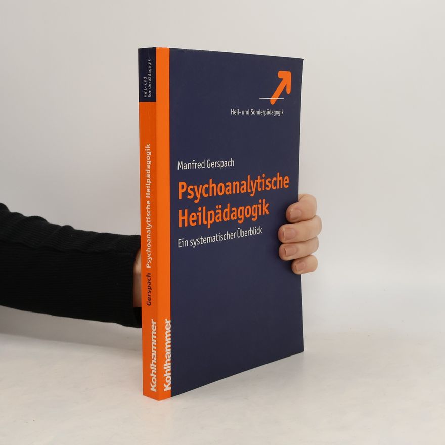 Manfred Gerspach Psychoanalytische Heilpädagogik