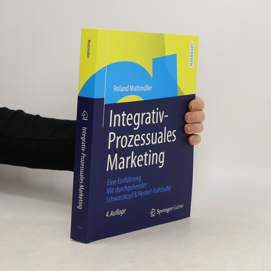 Roland Mattmüller Integrativ-prozessuales Marketing