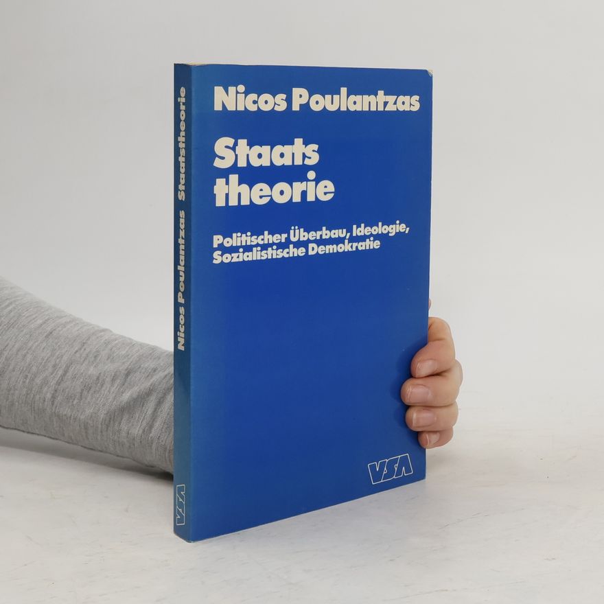 Nikos A. Pulantzas Staatstheorie
