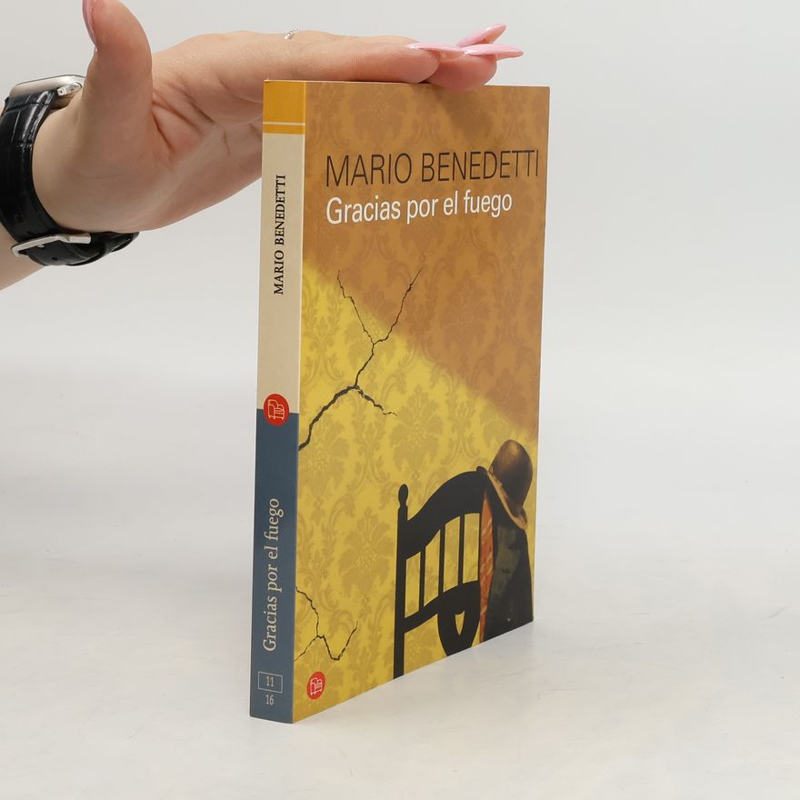 Mario Benedetti Gracias por el fuego