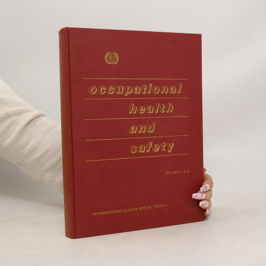 Autorenkollektiv Encyclopeadia of Occupational Health and Safety I