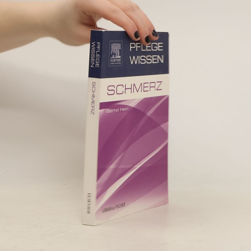 Bernd Hein PflegeWissen - Schmerz