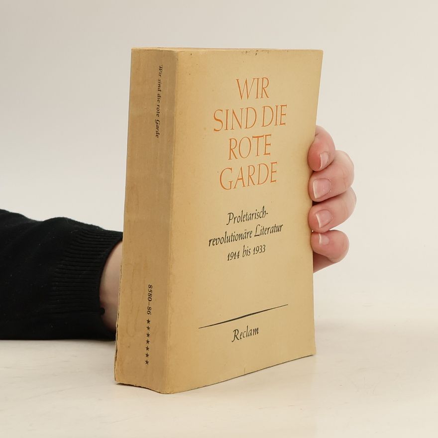 Autorenkollektiv Wir sind die Rote Garde 1