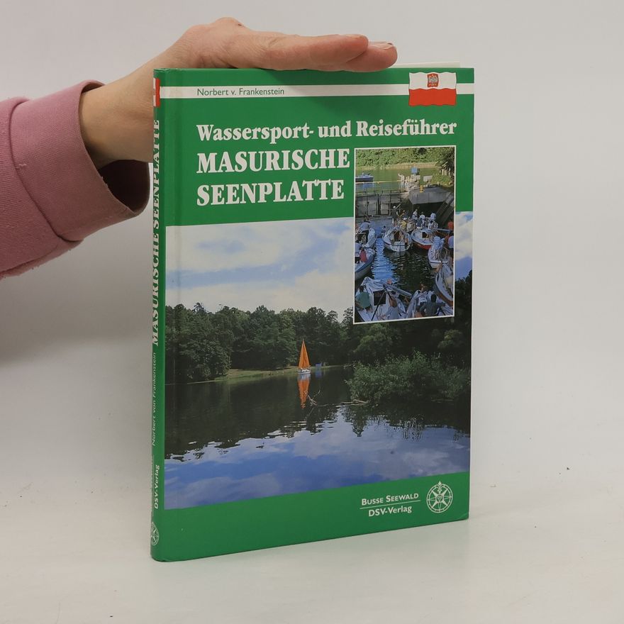 Norbert von Frankenstein Wassersport- und Reiseführer Masurische Seenplatte
