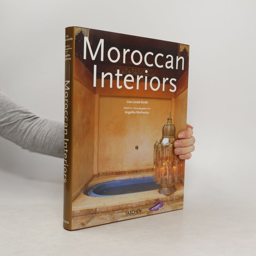 Lisa Lovatt-Smith Moroccan Interiors