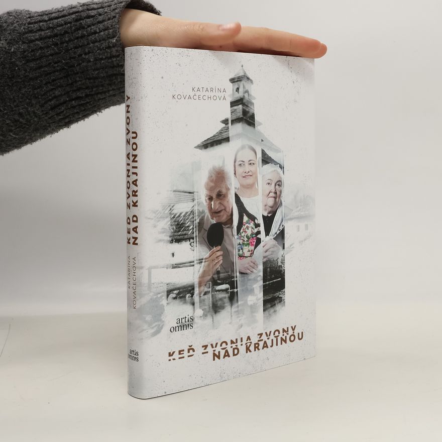 Katarína Kovačechová Keď zvonia zvony nad krajinou