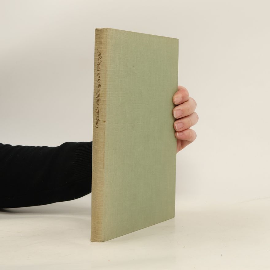 Martinus J. Langeveld Einführung in die Pädagogik