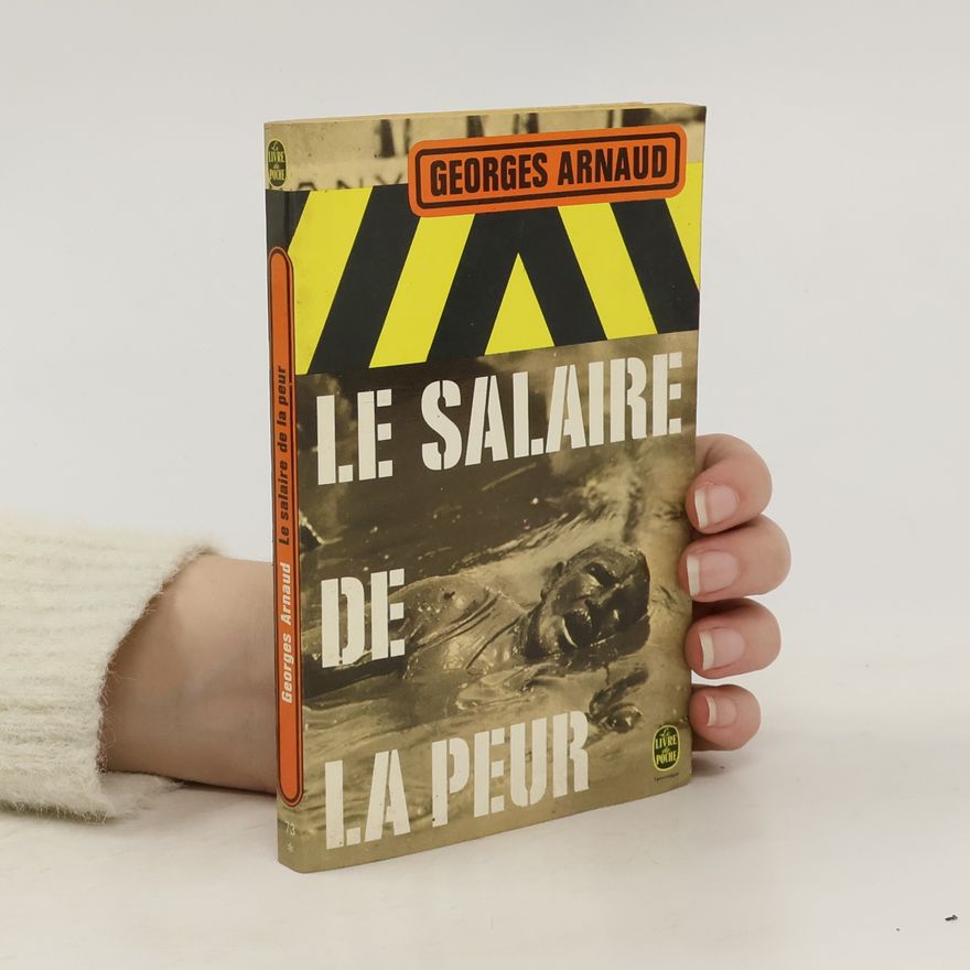 Georges Arnaud Le salaire de la peur