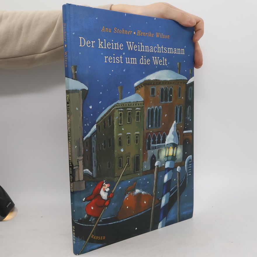 Anu Stohner Der kleine Weihnachtsmann reist um die Welt