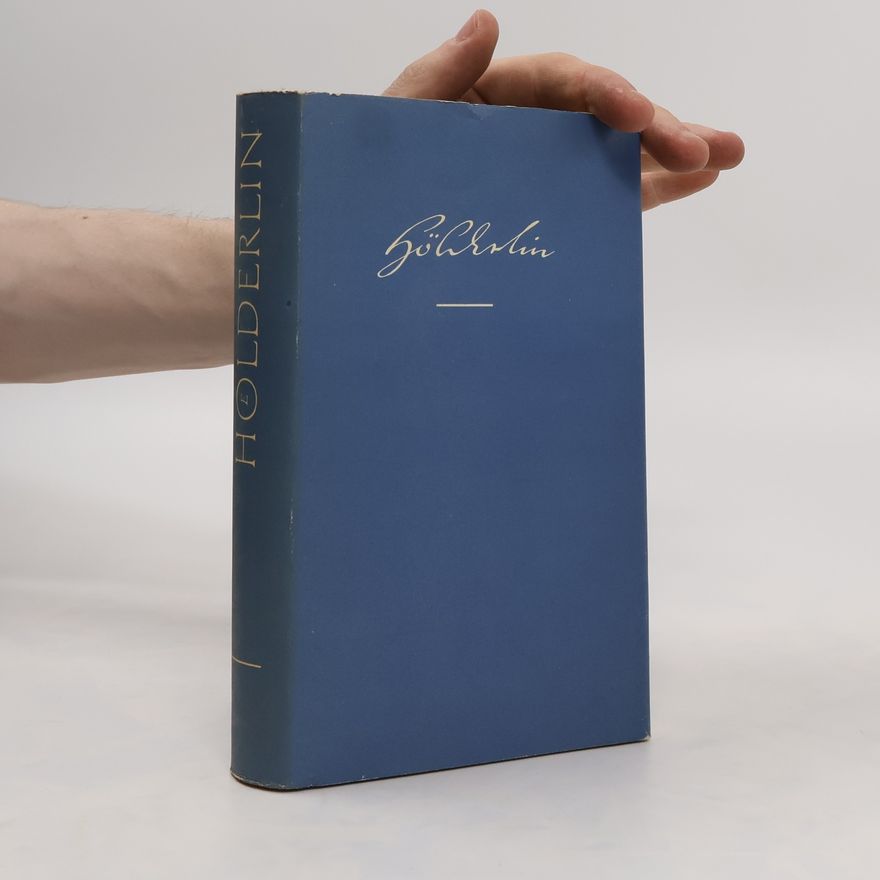 Friedrich Hölderlin Hölderlin Gesammelte Werke
