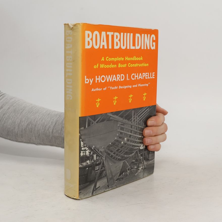 Howard I. Chapelle Boatbuilding