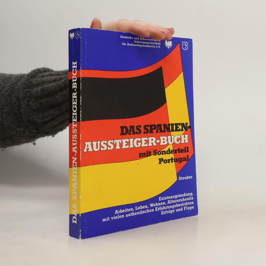 Werner Steuber Das Spanien-Aussteiger-Buch mit Sonderteil Portugal