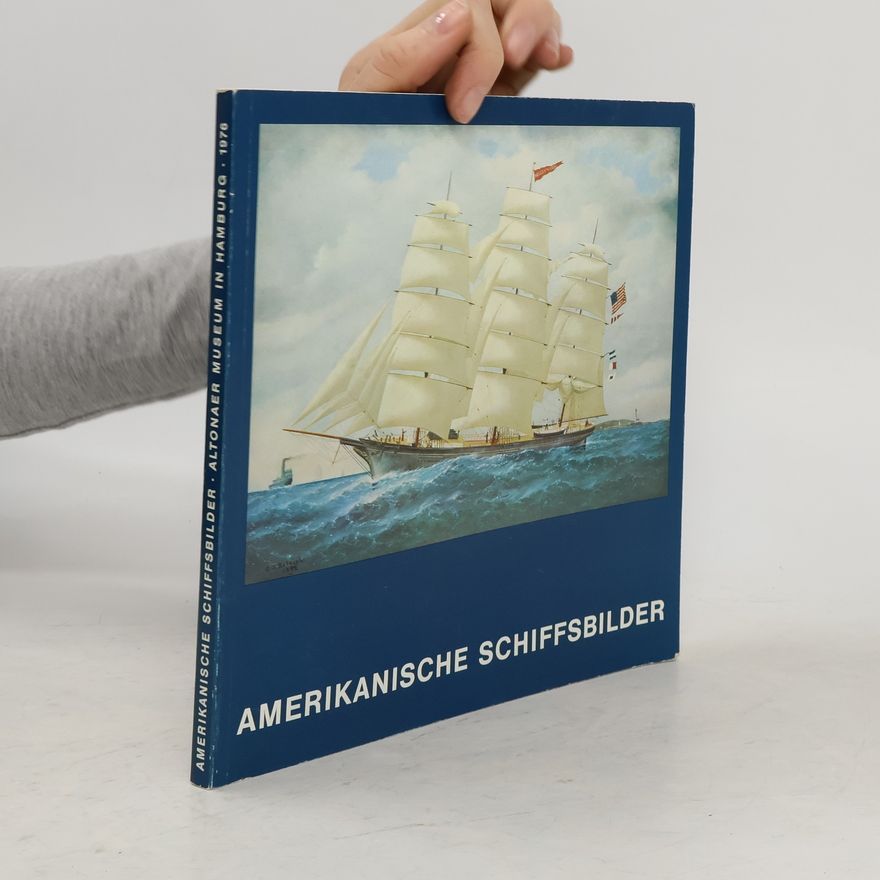 Autorenkollektiv Amerikanische Schiffsbilder