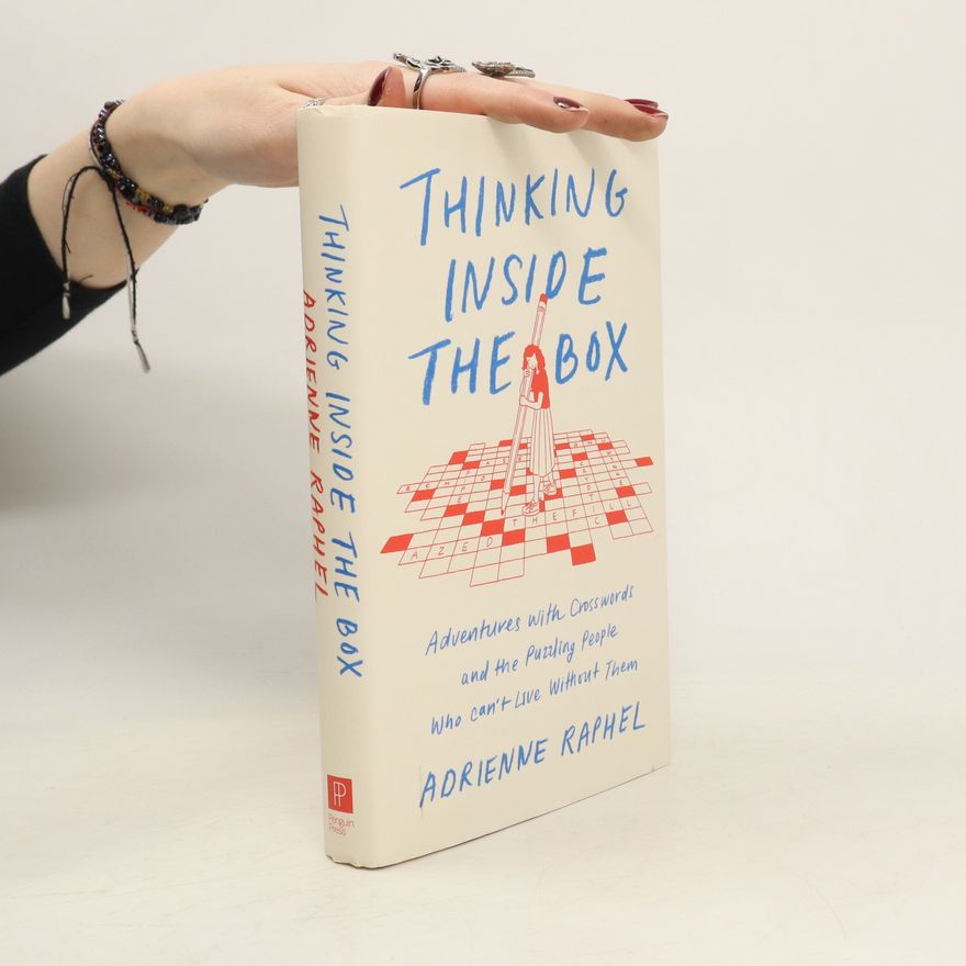 Adrienne Raphel Thinking Inside the Box