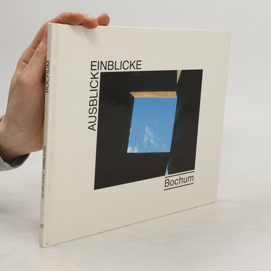 Autorenkollektiv Ausblicke, Einblicke Bochum