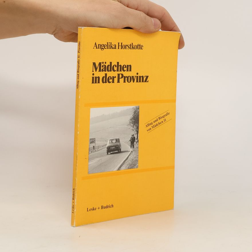 Angelika Horstkotte Mädchen in der Provinz