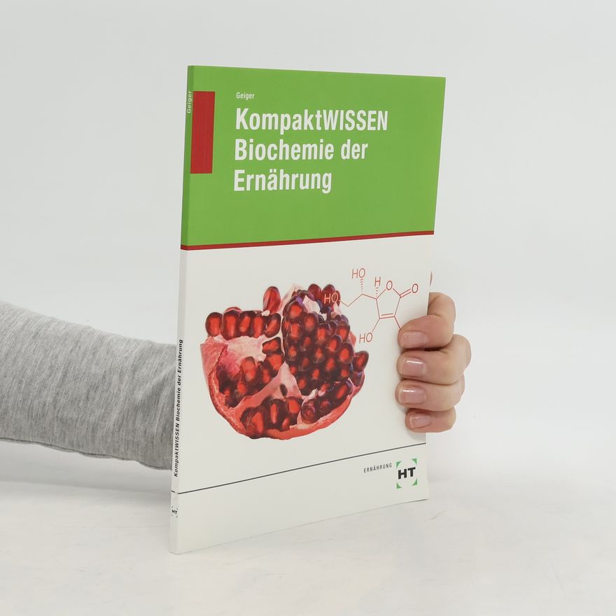 Julian Geiger eBook inside: Buch und eBook KompaktWISSEN Biochemie der Ernährung