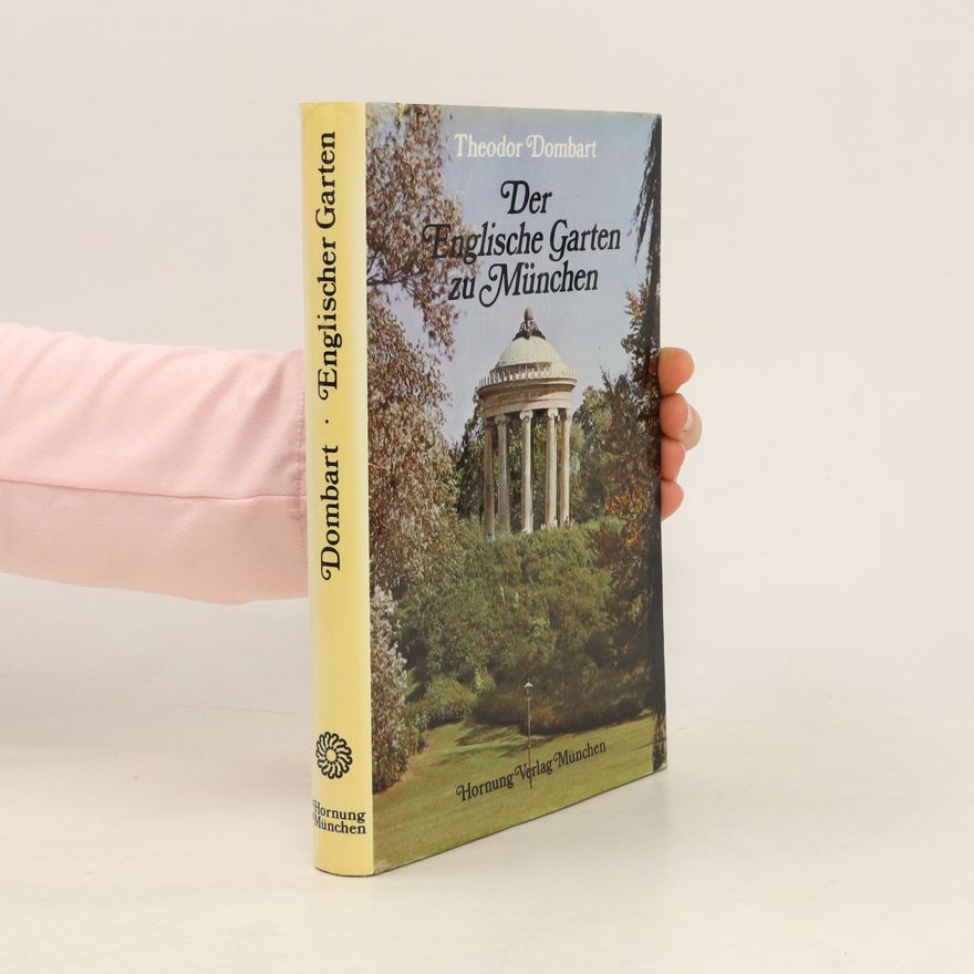 Theodor Dombart Der Englische Garten zu München