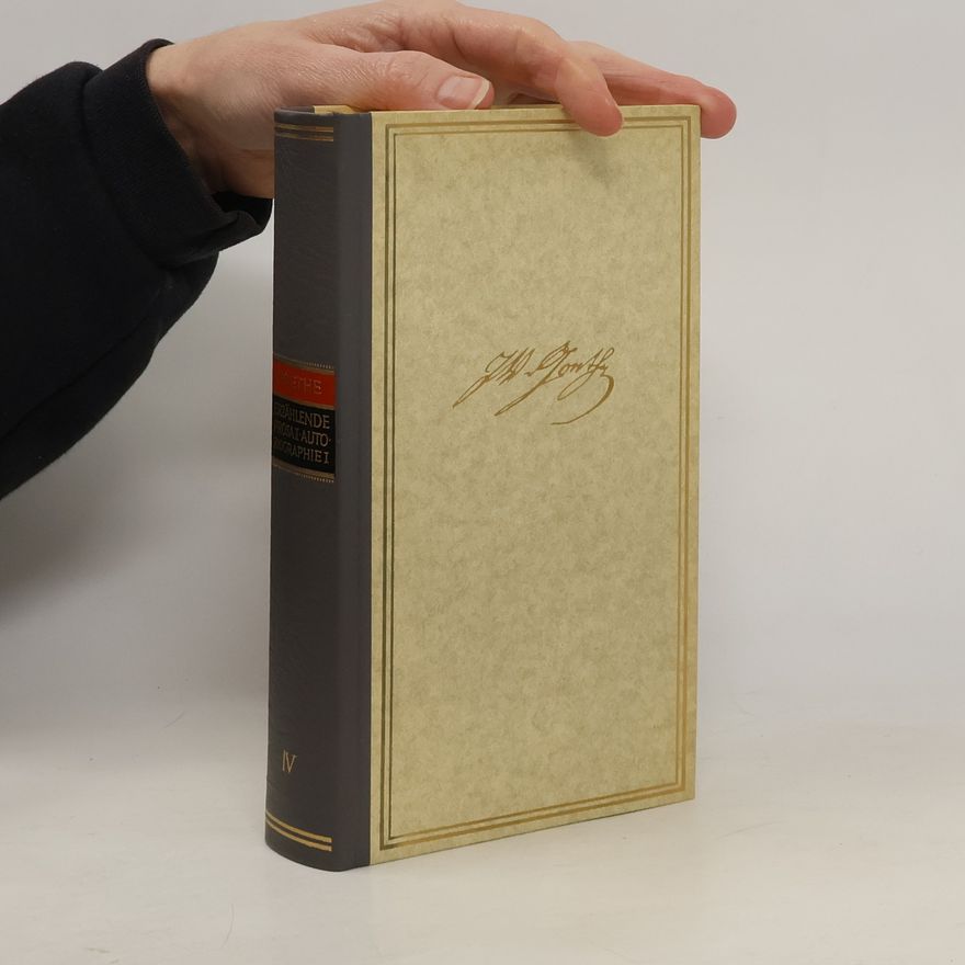 Johann Wolfgang von Goethe Erzählende Dichtung II, Autobiographisches I