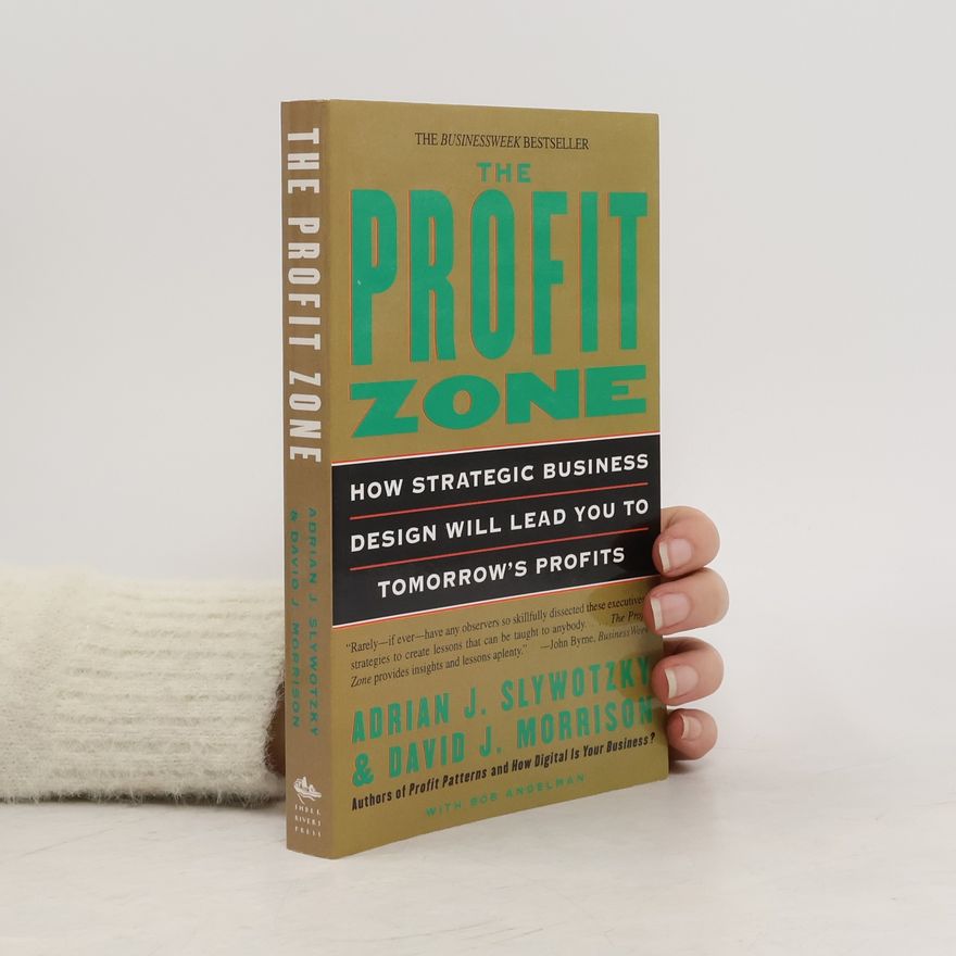 Adrian J. Slywotzky The Profit Zone