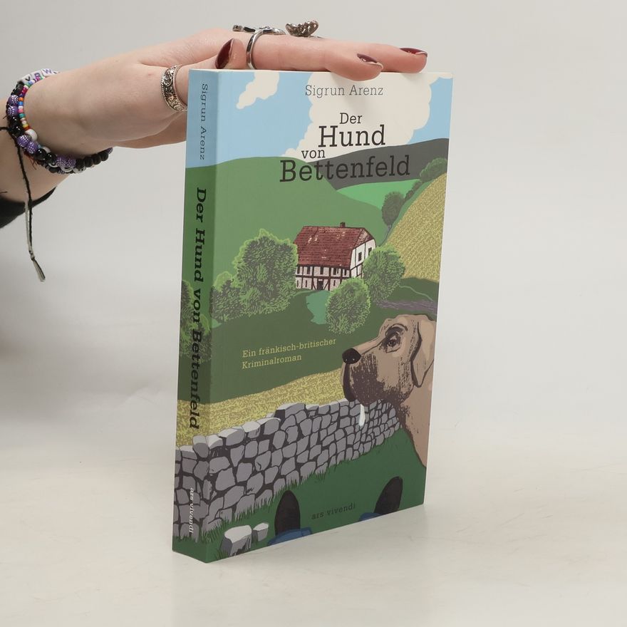 Sigrun Arenz Der Hund von Bettenfeld