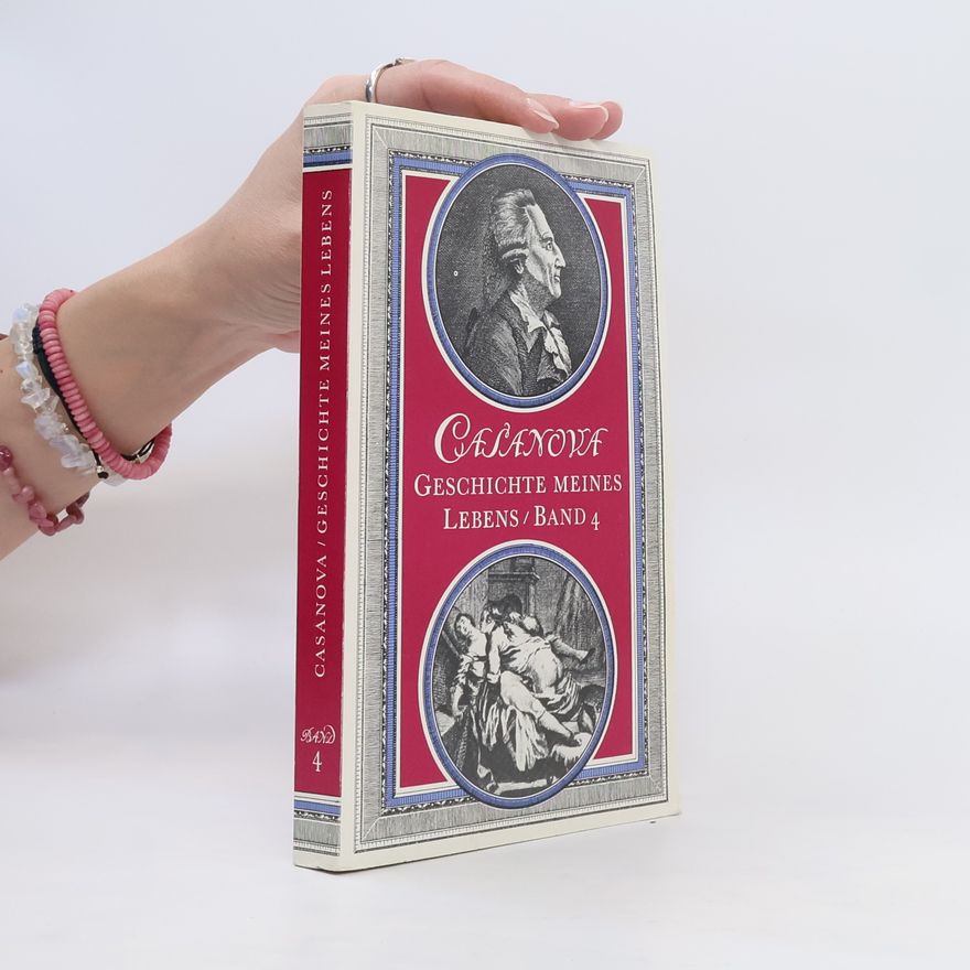 Giacomo Girolamo Casanova Geschichte meines Lebens 4