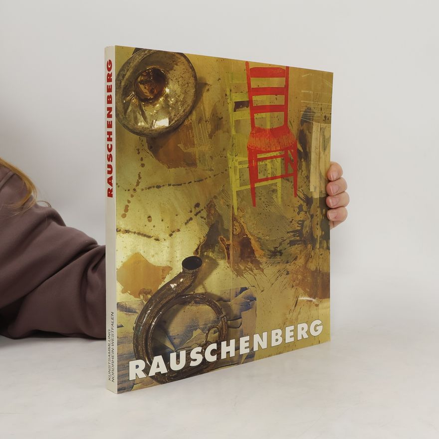 Robert Rauschenberg Robert Rauschenberg