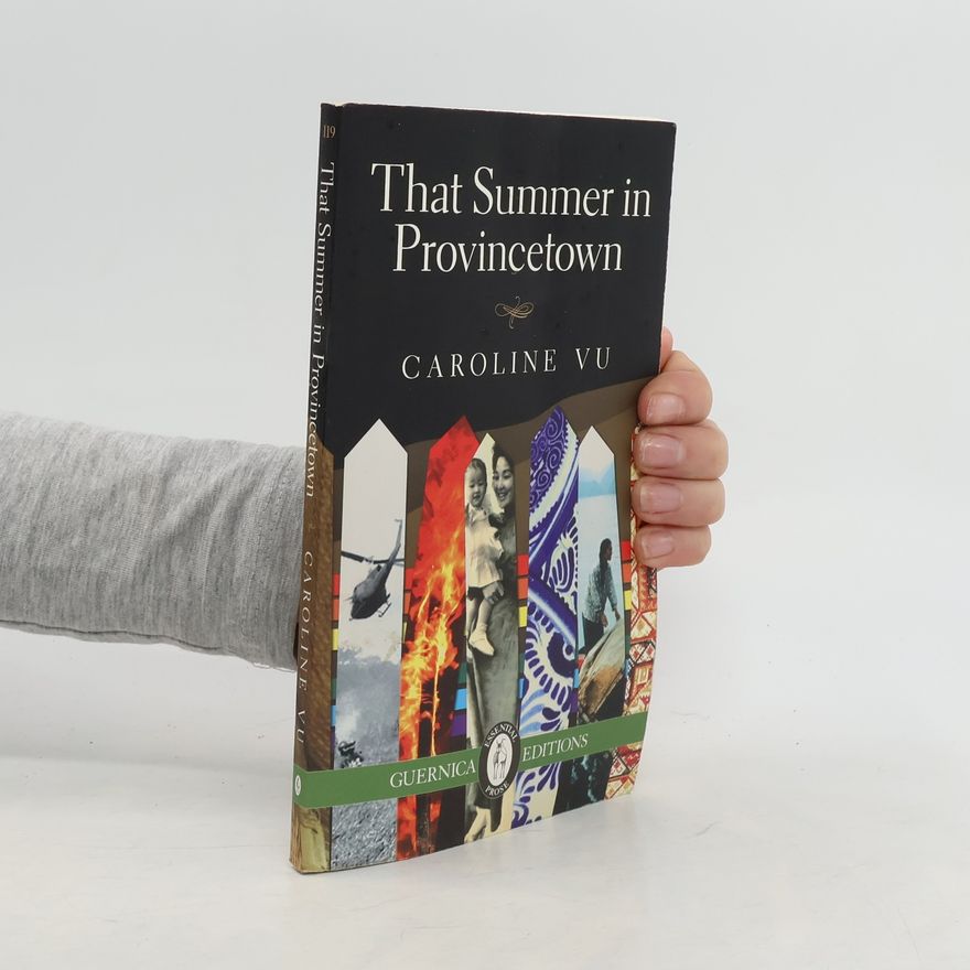 Caroline Vu-Nguyen That Summer in Provincetown