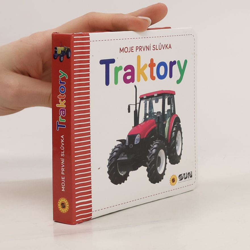 Kolektív autorov Moje první slůvka Traktory