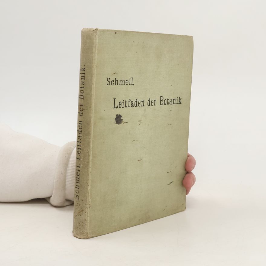 Otto Schmeil Leitfaden der Botanik
