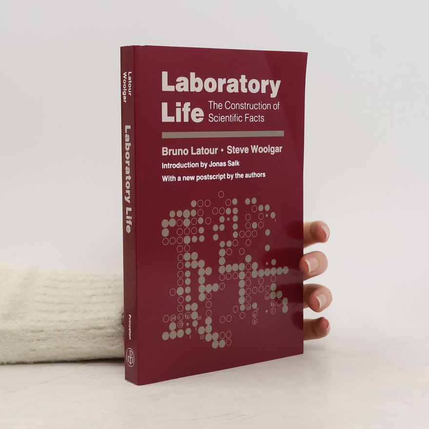 Bruno Latour Laboratory Life