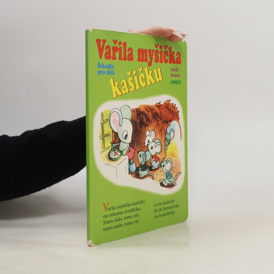 Adolf Dudek Vařila myšička kašičku : říkadla pro děti