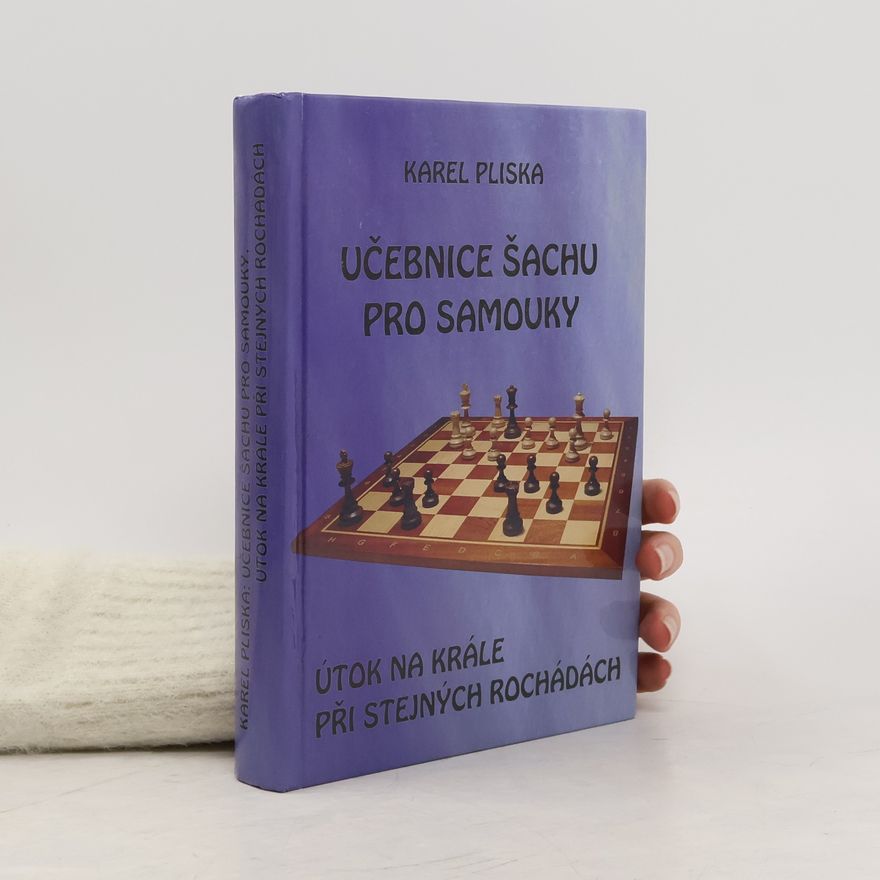 Karel Pliska Učebnice šachu pro samouky