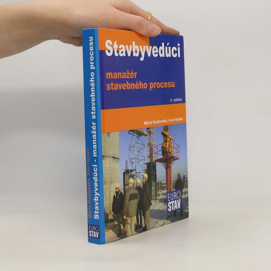 Ivan Hyben Stavbyvedúci. Manažér stavebného procesu