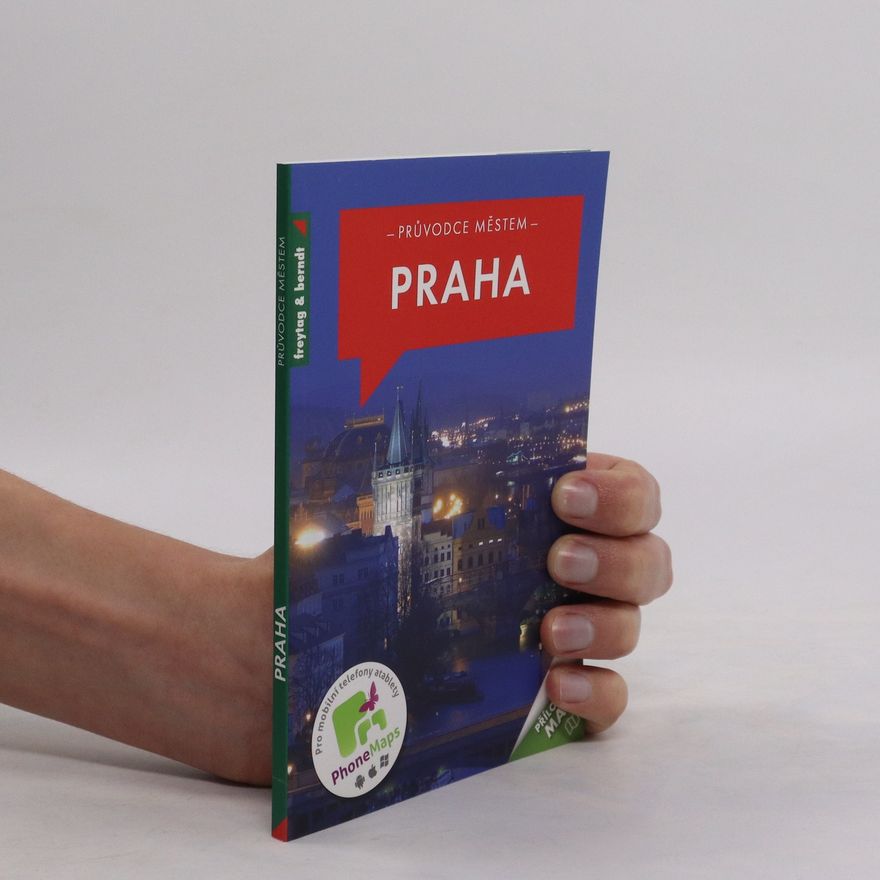 Autorenkollektiv Praha : průvodce městem : 64 nejkrásnějších míst české metropole